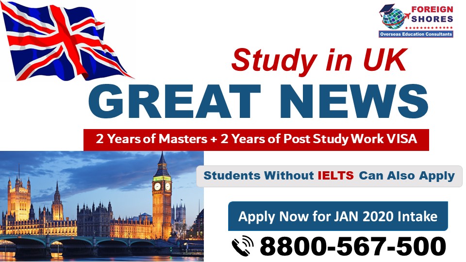 Study in UK - New rule 2 years of Post Study Work Visa for Indian students